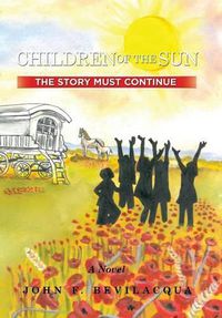 Cover image for Children of the Sun: The Story Must Continue