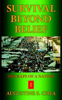 Cover image for Survival Beyond Belief: The Rape of A Nation I