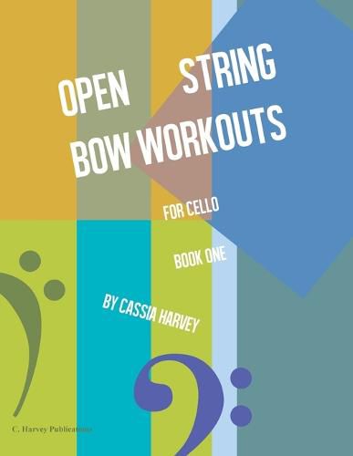 Cover image for Open String Bow Workouts for Cello, Book One