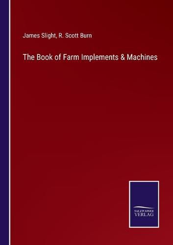 Cover image for The Book of Farm Implements & Machines