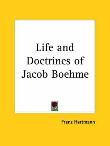 Cover image for The Life and Doctrines of Jacob Boehme