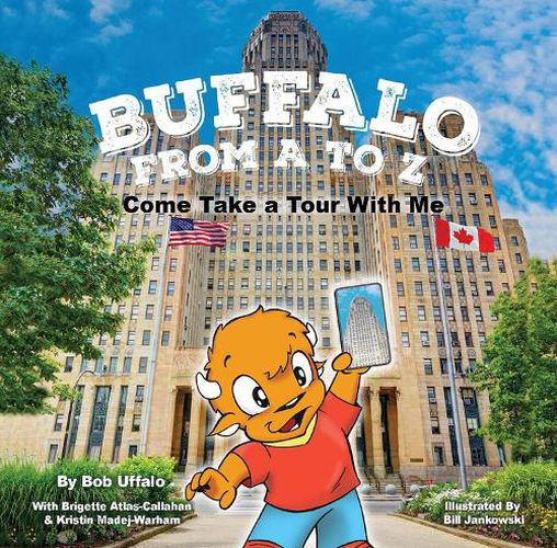 Buffalo From A to Z, Come Take a Tour With Me: Come Take a Tour With Me