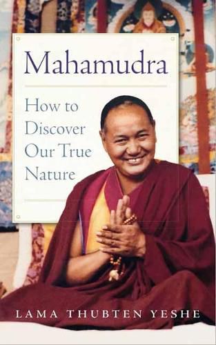 Cover image for Mahamudra: How to Discover Our True Nature