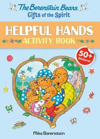 Cover image for The Berenstain Bears Gifts of the Spirit Helpful Hands Activity Book (Berenstain Bears)