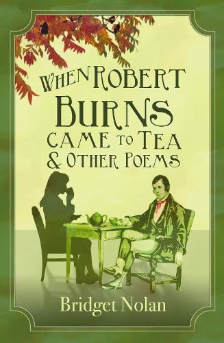 Cover image for When Robert Burns Came to Tea and other poems