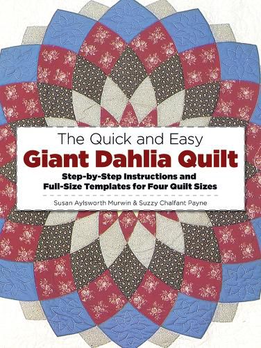 Cover image for Quick and Easy Giant Dahlia Quilt