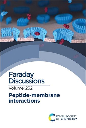 Cover image for Peptide-Membrane Interactions: Faraday Discussion 232