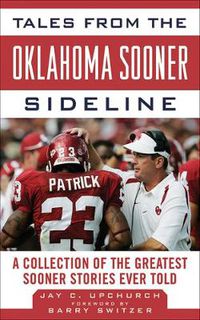 Cover image for Tales From the Oklahoma Sooner Sideline