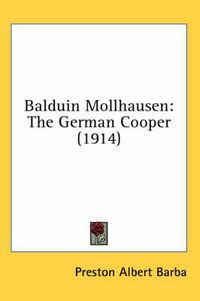 Cover image for Balduin Mollhausen: The German Cooper (1914)