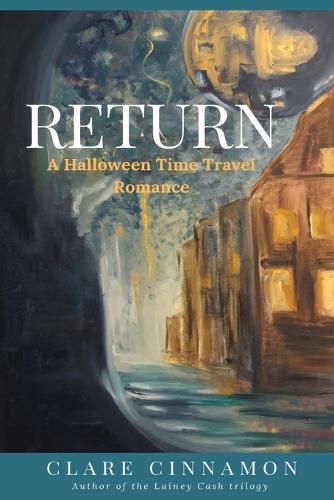 Cover image for Return: A Halloween Time Travel Romance