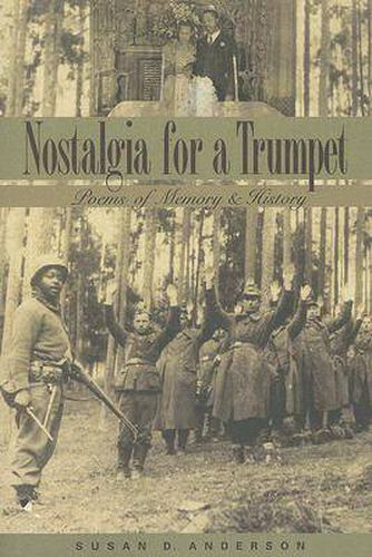 Cover image for Nostalgia for a Trumpet: Poems of Memory and History