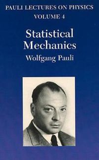 Cover image for Statistical Mechanics: Volume 4 of Pauli Lectures on Physics