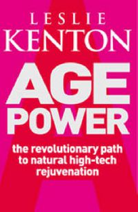 Cover image for Age Power: Natural Ageing Revolution