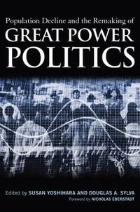 Cover image for Population Decline and the Remaking of Great Power Politics