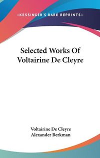 Cover image for Selected Works of Voltairine de Cleyre