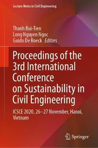 Cover image for Proceedings of the 3rd International Conference on Sustainability in Civil Engineering: ICSCE 2020, 26-27 November, Hanoi, Vietnam