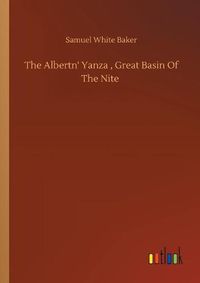 Cover image for The Albertn' Yanza, Great Basin Of The Nite