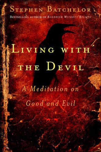 Living with the Devil: A Buddhist Meditation on Good and Evil