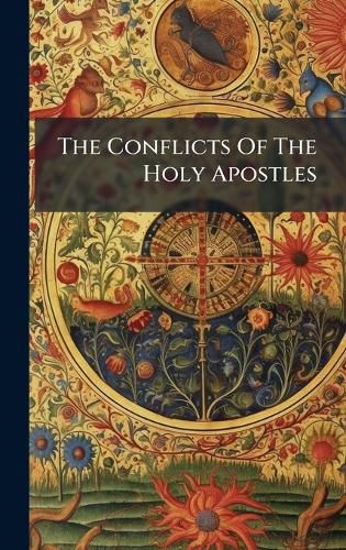 Cover image for The Conflicts Of The Holy Apostles