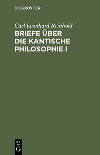 Cover image for Briefe uber die Kantische Philosophie I