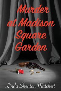 Cover image for Murder At Madison Square Garden