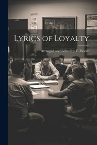 Cover image for Lyrics of Loyalty