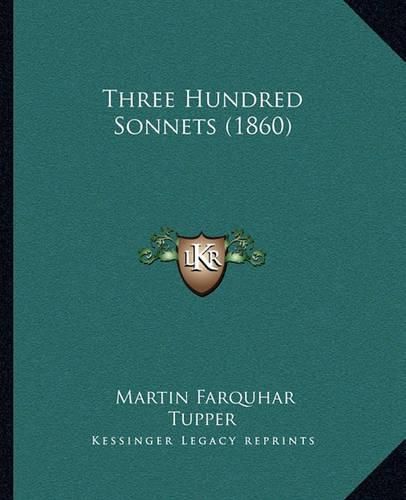 Three Hundred Sonnets (1860)