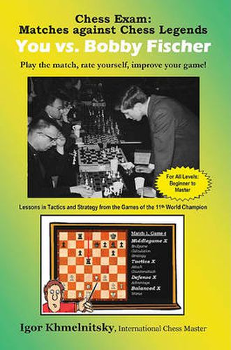 Cover image for Chess Exam: Matches Against Legends - You Vs. Fischer