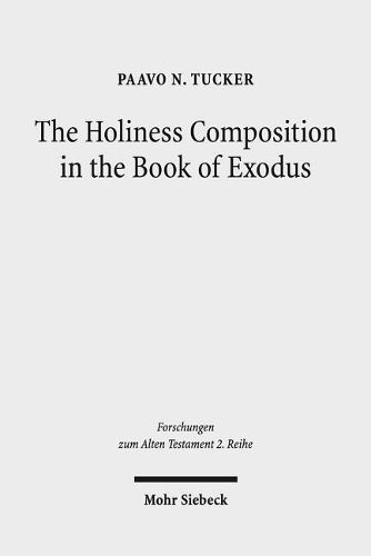 Cover image for The Holiness Composition in the Book of Exodus