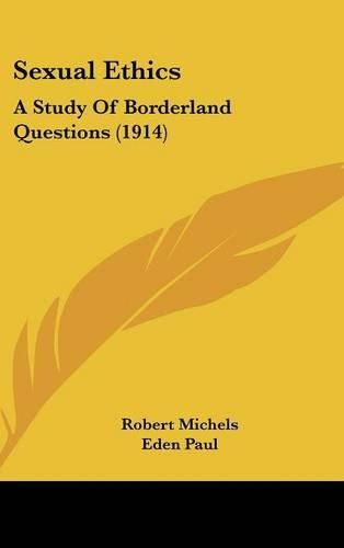 Cover image for Sexual Ethics: A Study of Borderland Questions (1914)