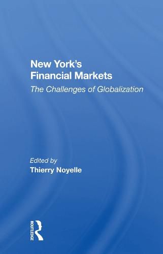 Cover image for New York's Financial Markets: The Challenges of Globalization