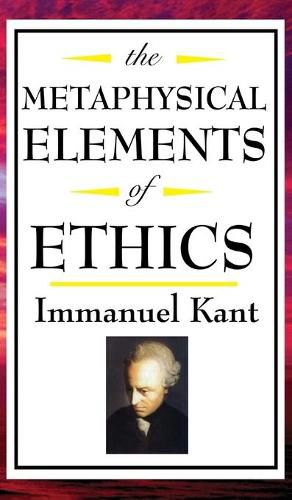 Cover image for The Metaphysical Elements of Ethics