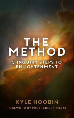 Cover image for The Method: 5 Inquiry Steps To Enlightenment