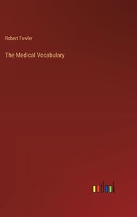 Cover image for The Medical Vocabulary