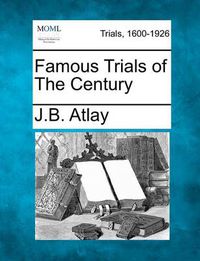 Cover image for Famous Trials of the Century