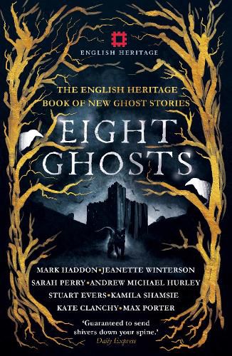 Cover image for Eight Ghosts: The English Heritage Book of New Ghost Stories