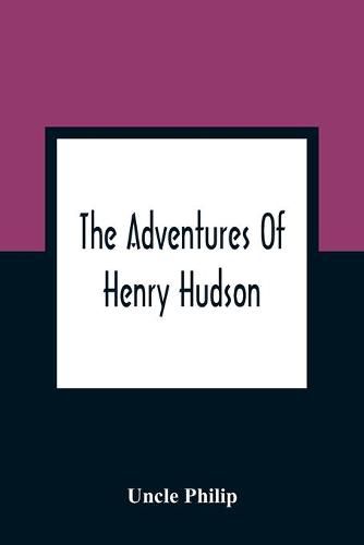 Cover image for The Adventures Of Henry Hudson