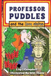 Cover image for Professor Puddles and the Inca Statue