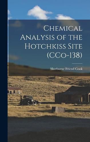 Cover image for Chemical Analysis of the Hotchkiss Site (CCo-138)