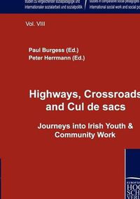 Cover image for Highways, Crossroads and Cul de sacs.