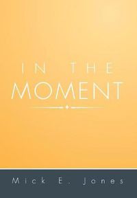 Cover image for In the Moment