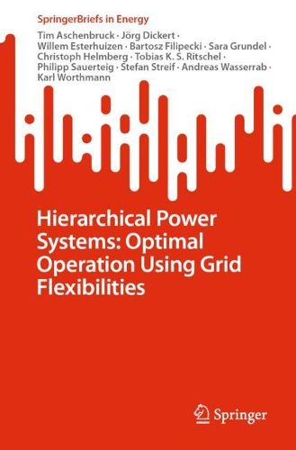 Cover image for Hierarchical Power Systems: Optimal Operation Using Grid Flexibilities