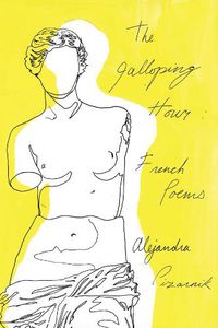 Cover image for The Galloping Hour: French Poems