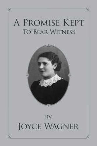 Cover image for A Promise Kept To Bear Witness