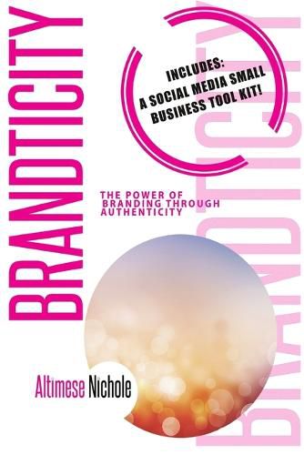 Cover image for Brandticity: The Power of Branding Through Authenticity