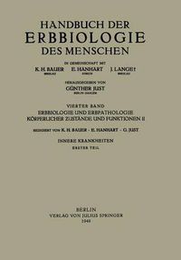 Cover image for Erbbiologie und Erbpathologie Koerperlicher Zustande und Funktionen II: Innere Krankheiten Erster Teil