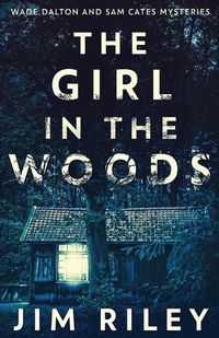 Cover image for The Girl In The Woods