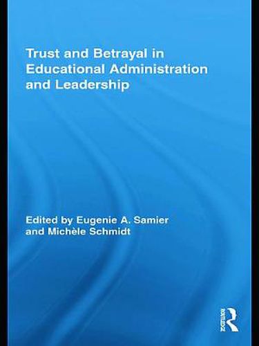 Cover image for Trust and Betrayal in Educational Administration and Leadership