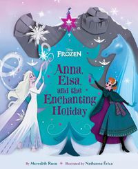 Cover image for Frozen: Anna, Elsa, and the Enchanting Holiday