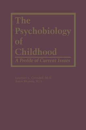 Cover image for The Psychobiology of Childhood: A Profile of Current Issues
